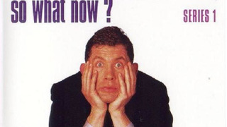 Сериал Lee Evans: So What Now?