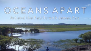 Show Oceans Apart: Art and the Pacific with James Fox