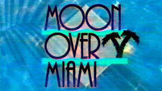 Moon Over Miami season 1