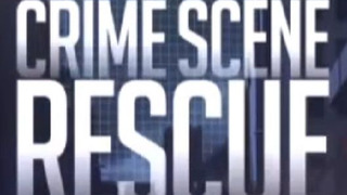 Crime Scene Rescue season 1