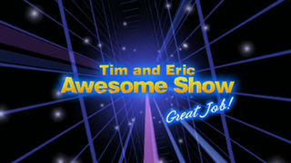 Tim and Eric Awesome Show, Great Job! season 3