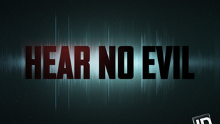 Hear No Evil сезон 1